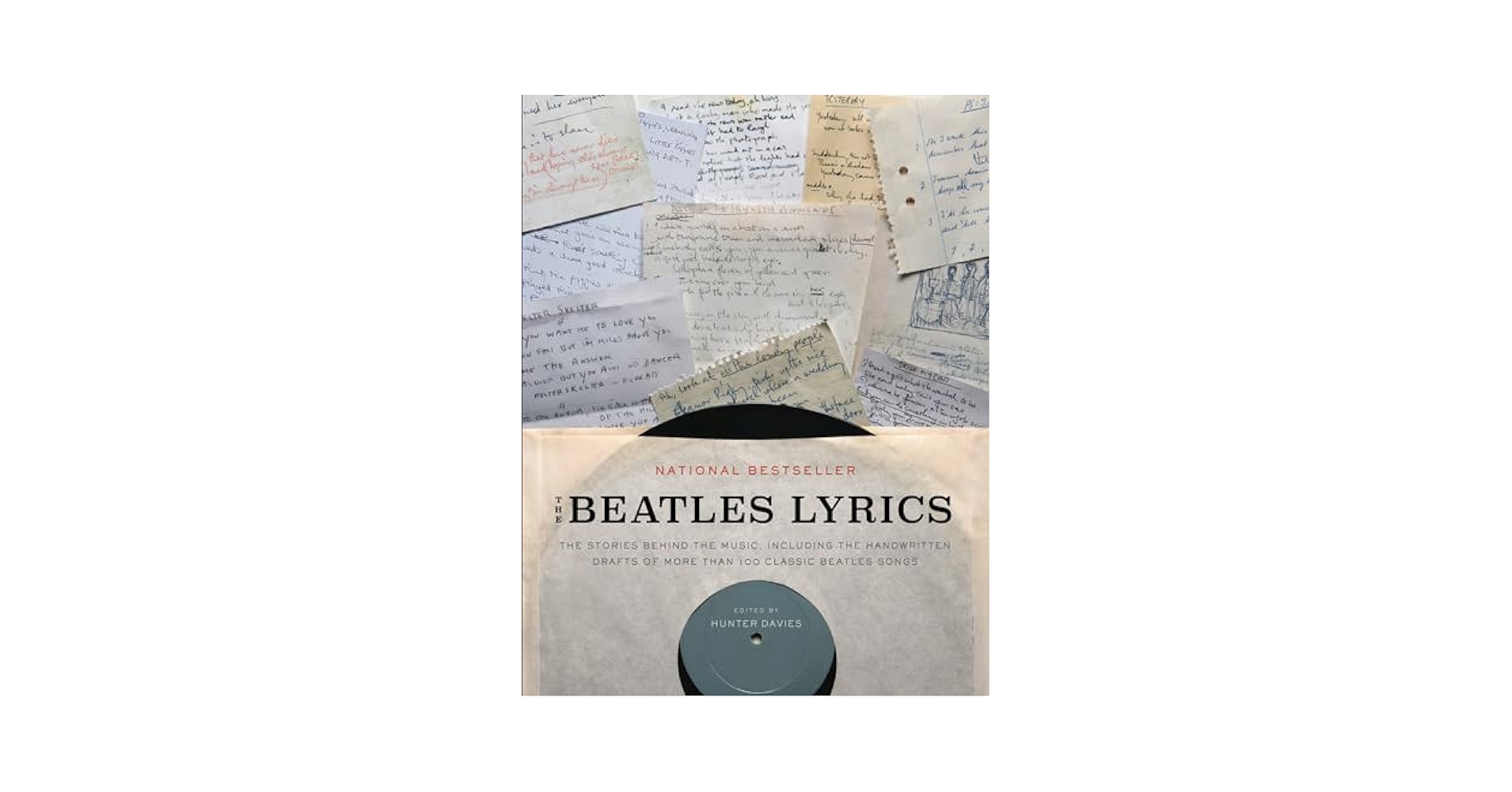 The Beatles Lyrics: The Stories Behind the Music, Including